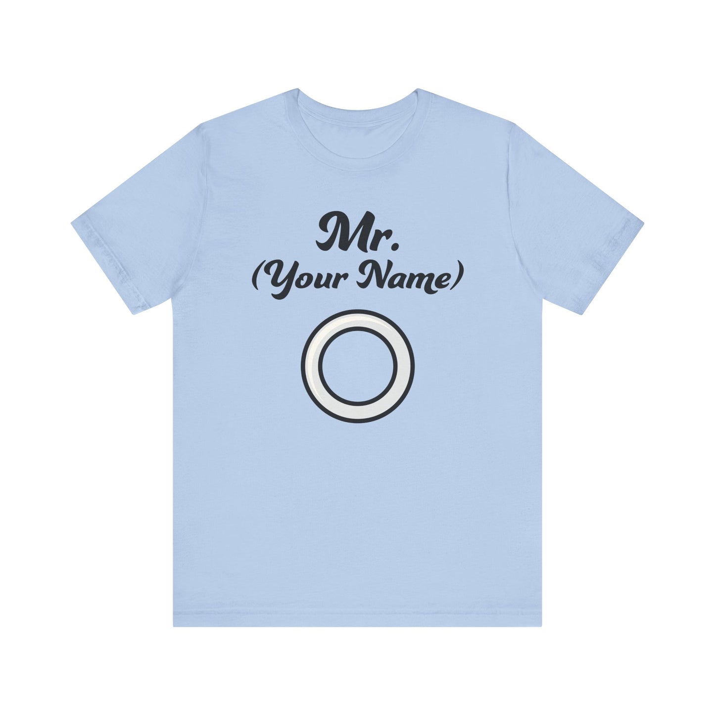 Mr. (Your Name) Custom–Unisex Lightweight Fashion Tee