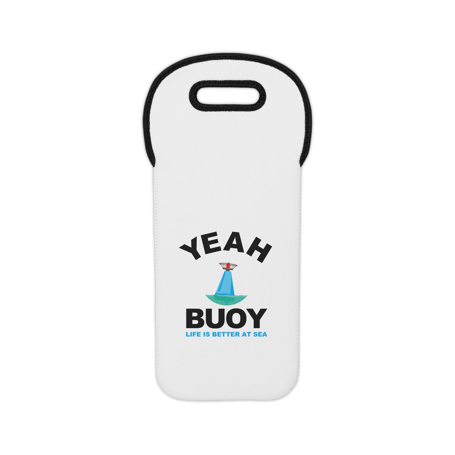 Yeah Buoy Life is Better at Sea–Wine Tote Bag