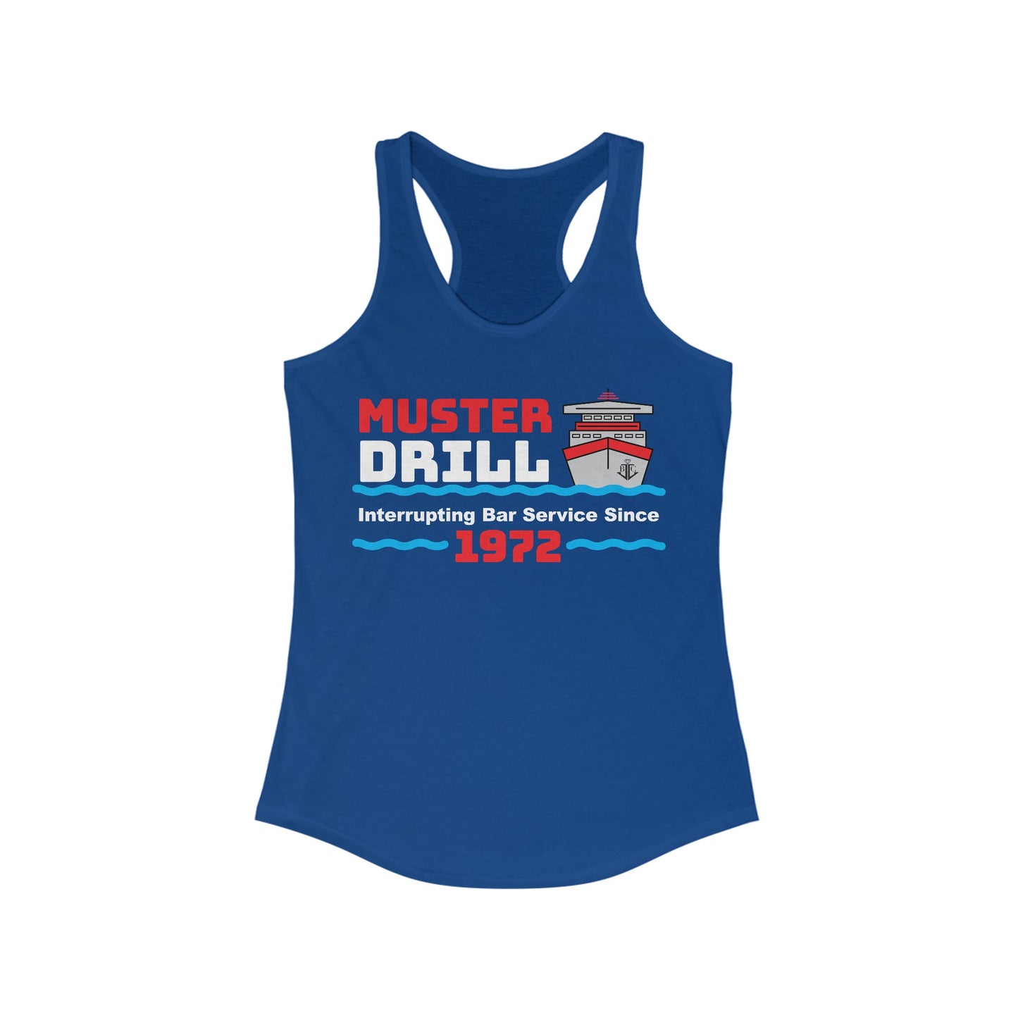 Muster Drill Interrupting Bar Service Since 1972–Women's Ideal Racerback Tank