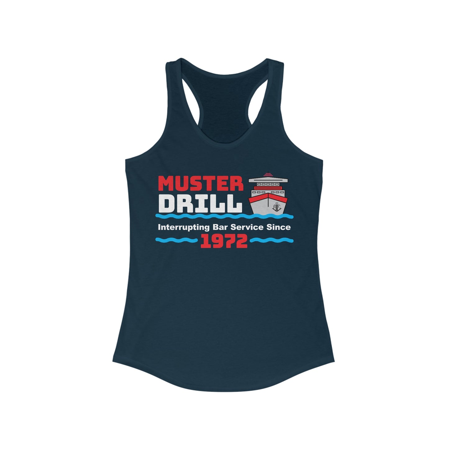 Muster Drill Interrupting Bar Service Since 1972–Women's Ideal Racerback Tank