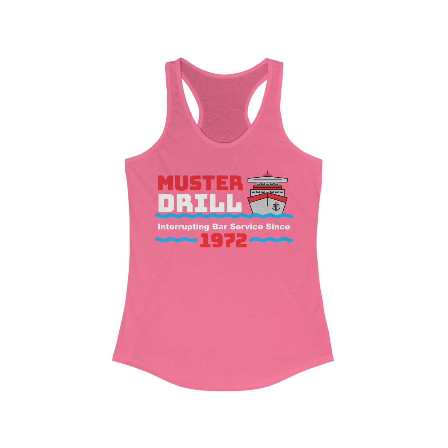 Muster Drill Interrupting Bar Service Since 1972–Women's Ideal Racerback Tank