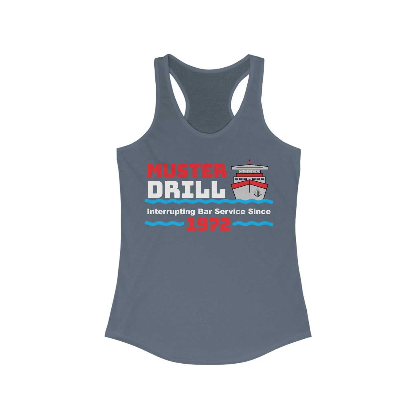 Muster Drill Interrupting Bar Service Since 1972–Women's Ideal Racerback Tank