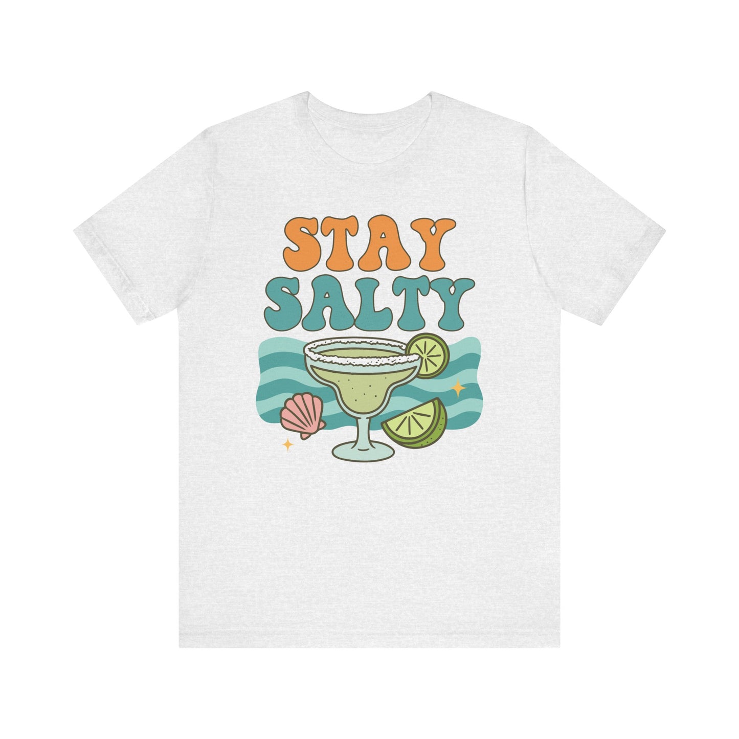 Stay Salty–Unisex Jersey Short Sleeve Tee–EXPRESS DELIVERY*