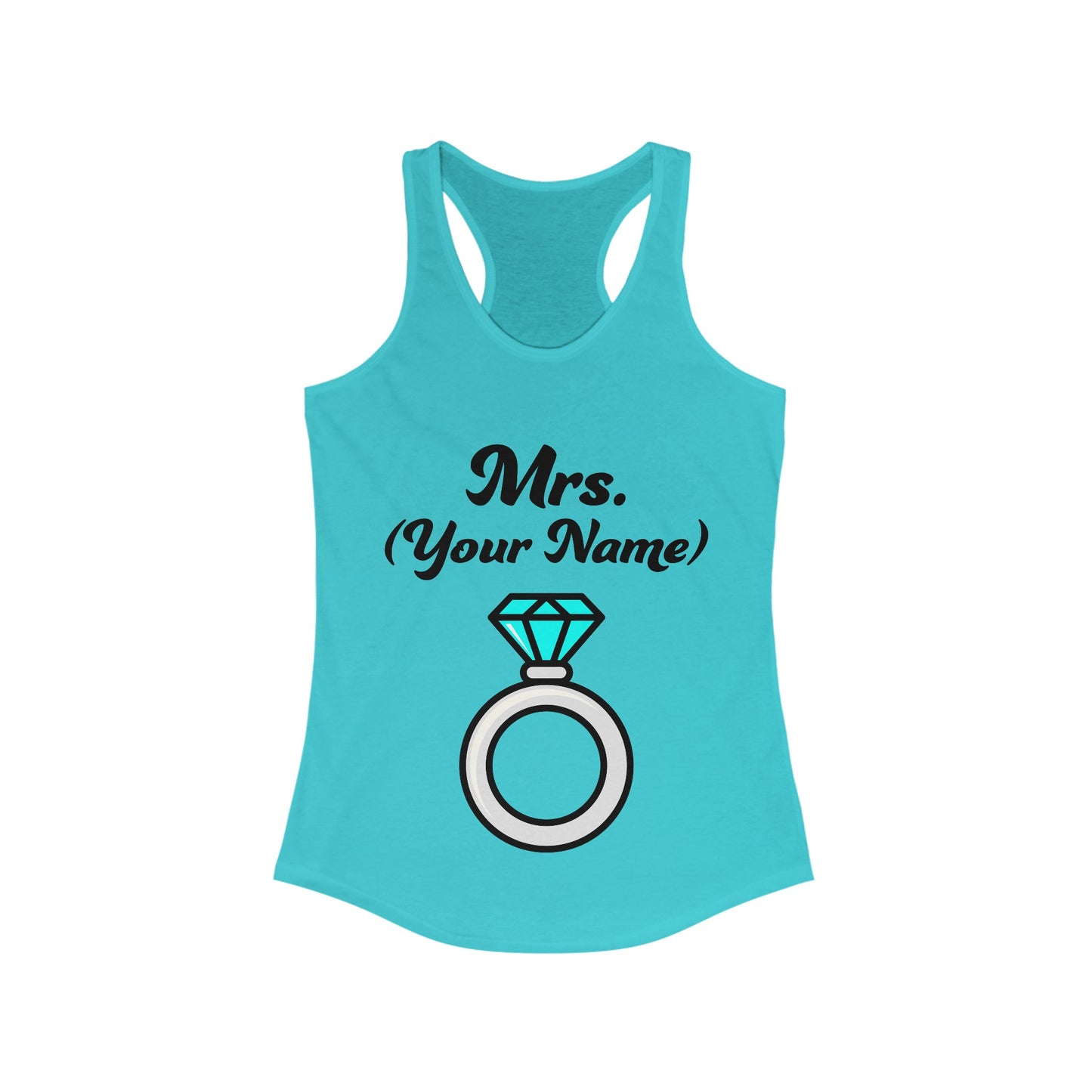 Mrs. Ring-Bling Bling (Your Name) Custom–Women's Ideal Racerback Tank