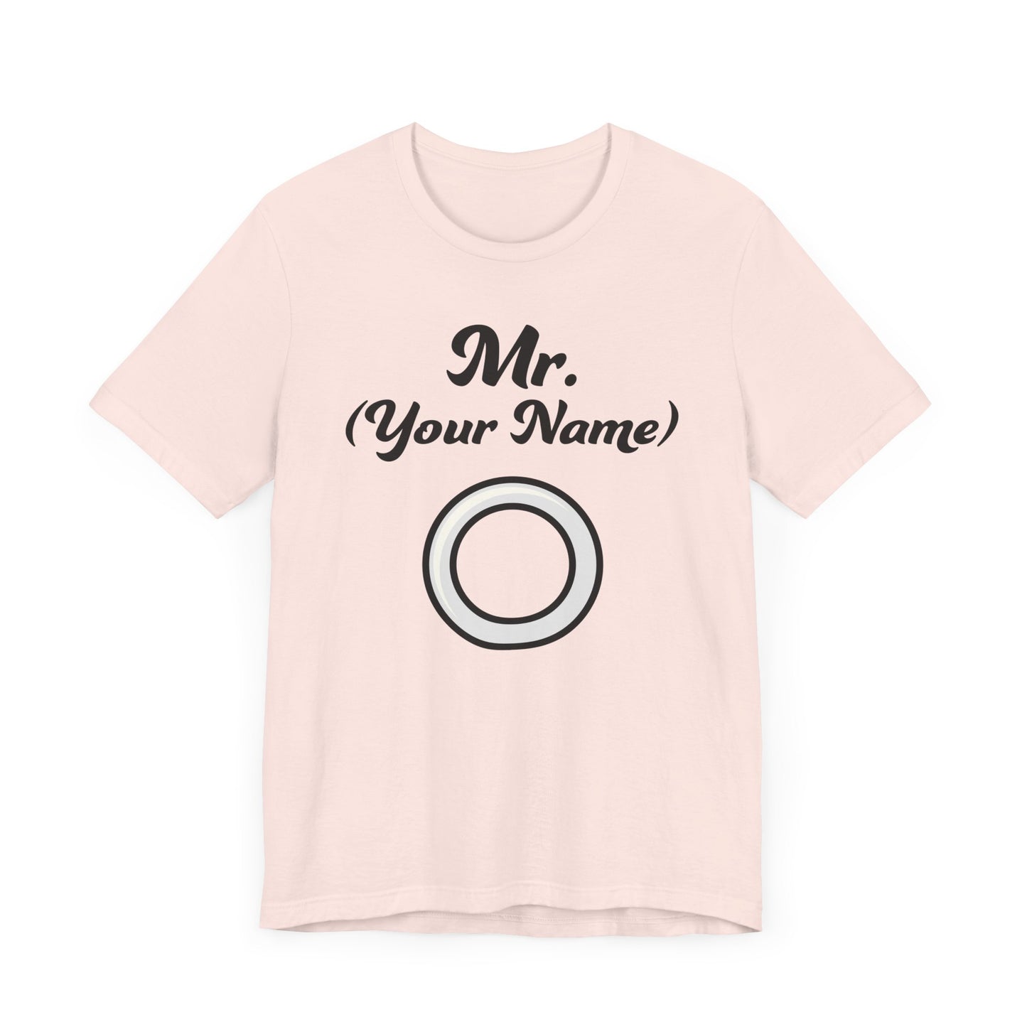 Mr. (Your Name) Custom–Unisex Lightweight Fashion Tee