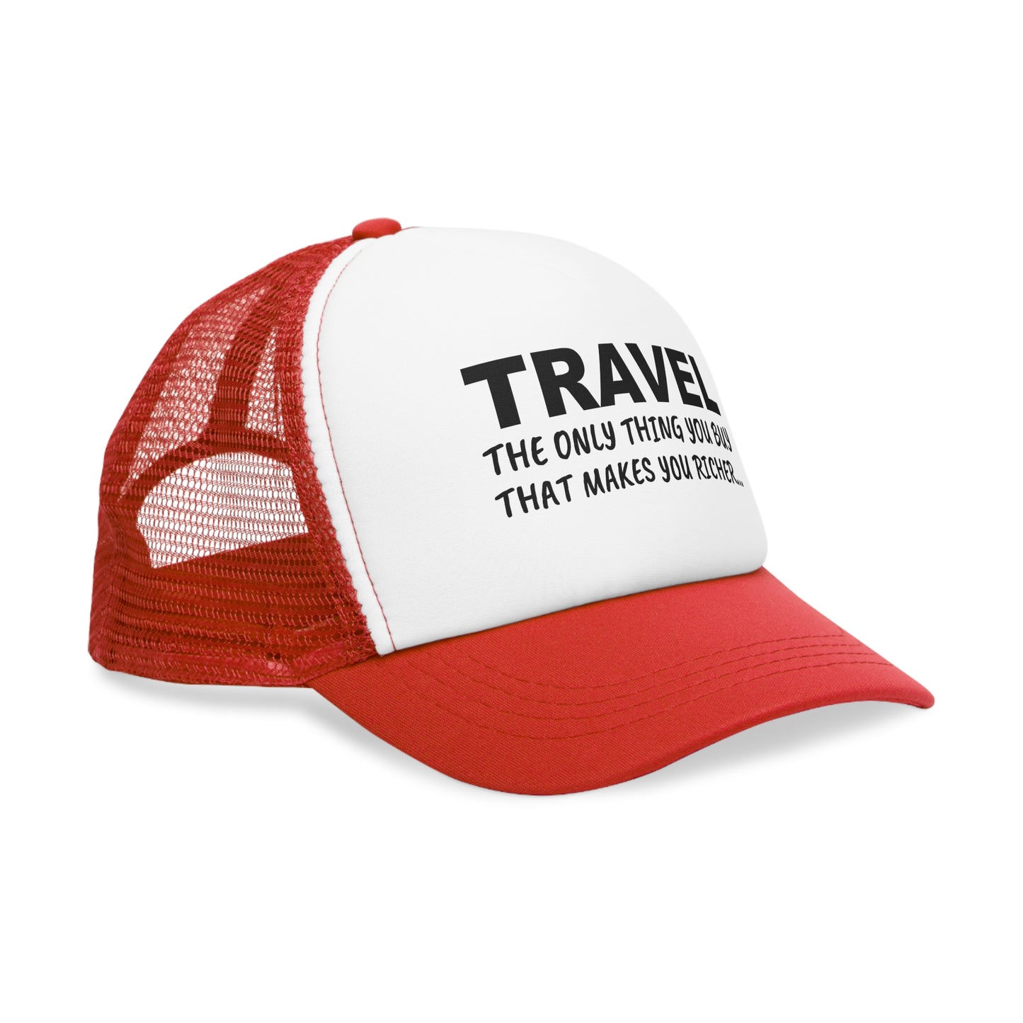 Travel The Only Thing You Buy That Makes You Richer...–Mesh Cap