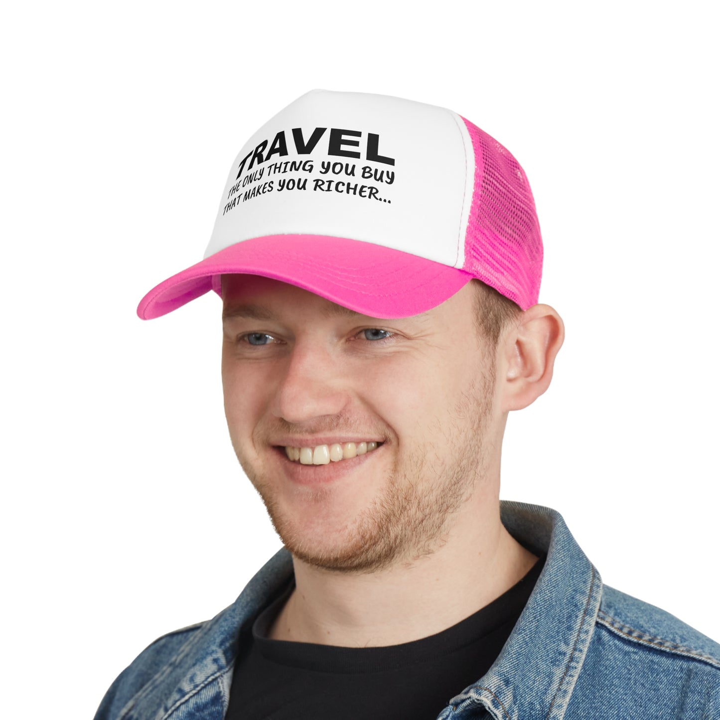 Travel The Only Thing You Buy That Makes You Richer...–Mesh Cap