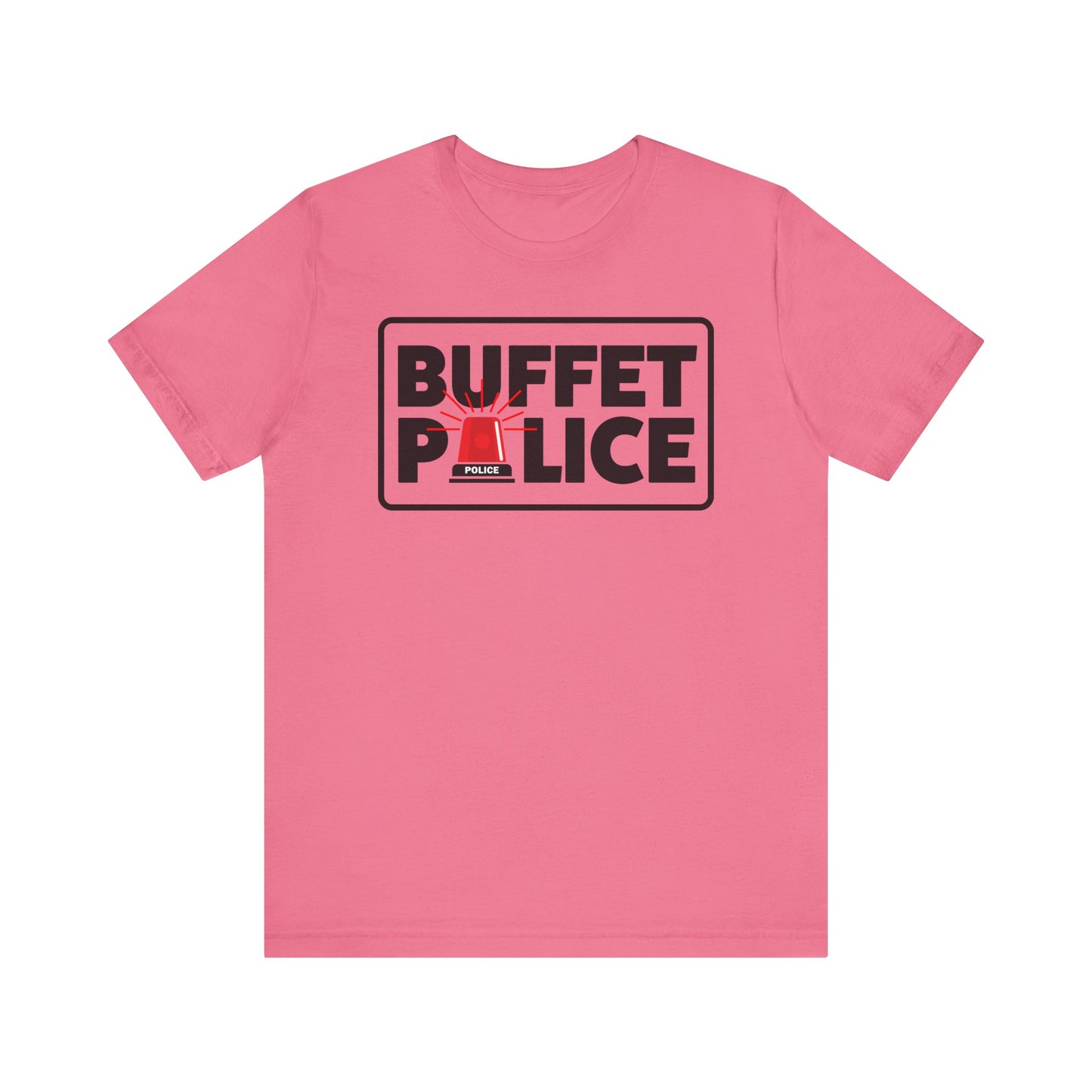 Buffet Police Red Siren–Unisex Jersey Short Sleeve Tee–EXPRESS DELIVERY*