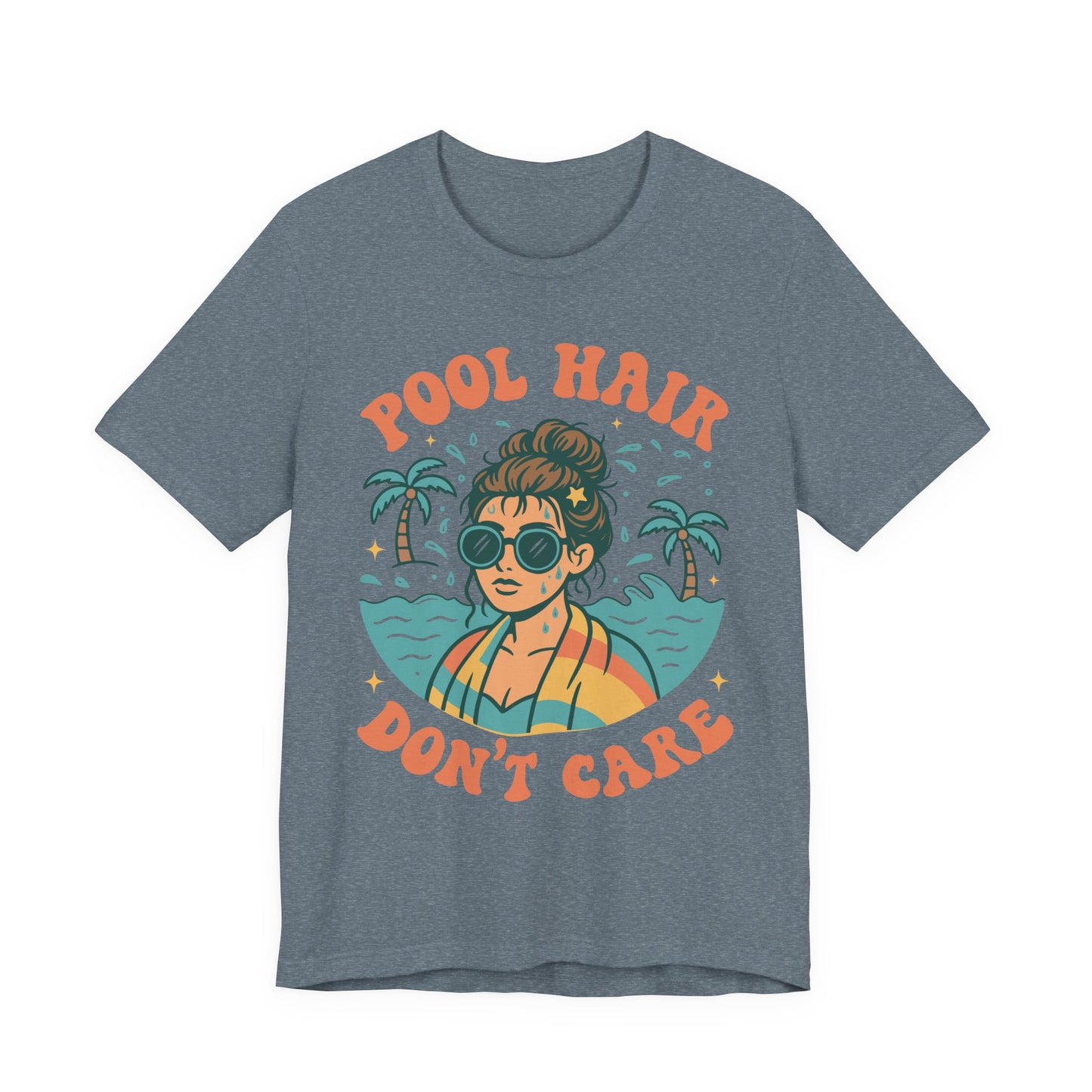 Pool Hair Don't Care–Unisex Jersey Short Sleeve Tee–EXPRESS DELIVERY*