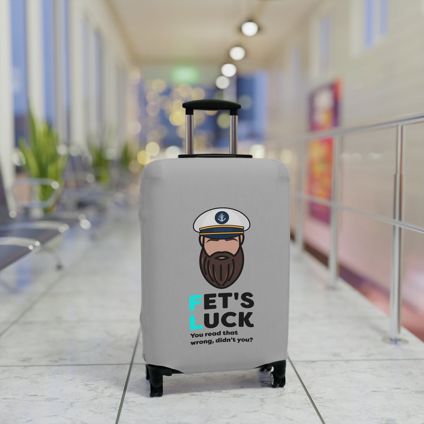 Fet's Luck You read that wrong didn't you?–Captain–Luggage Cover
