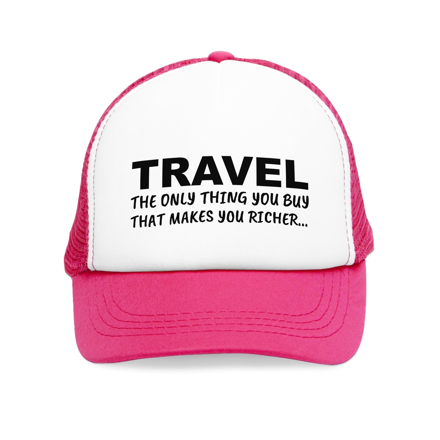 Travel The Only Thing You Buy That Makes You Richer...–Mesh Cap