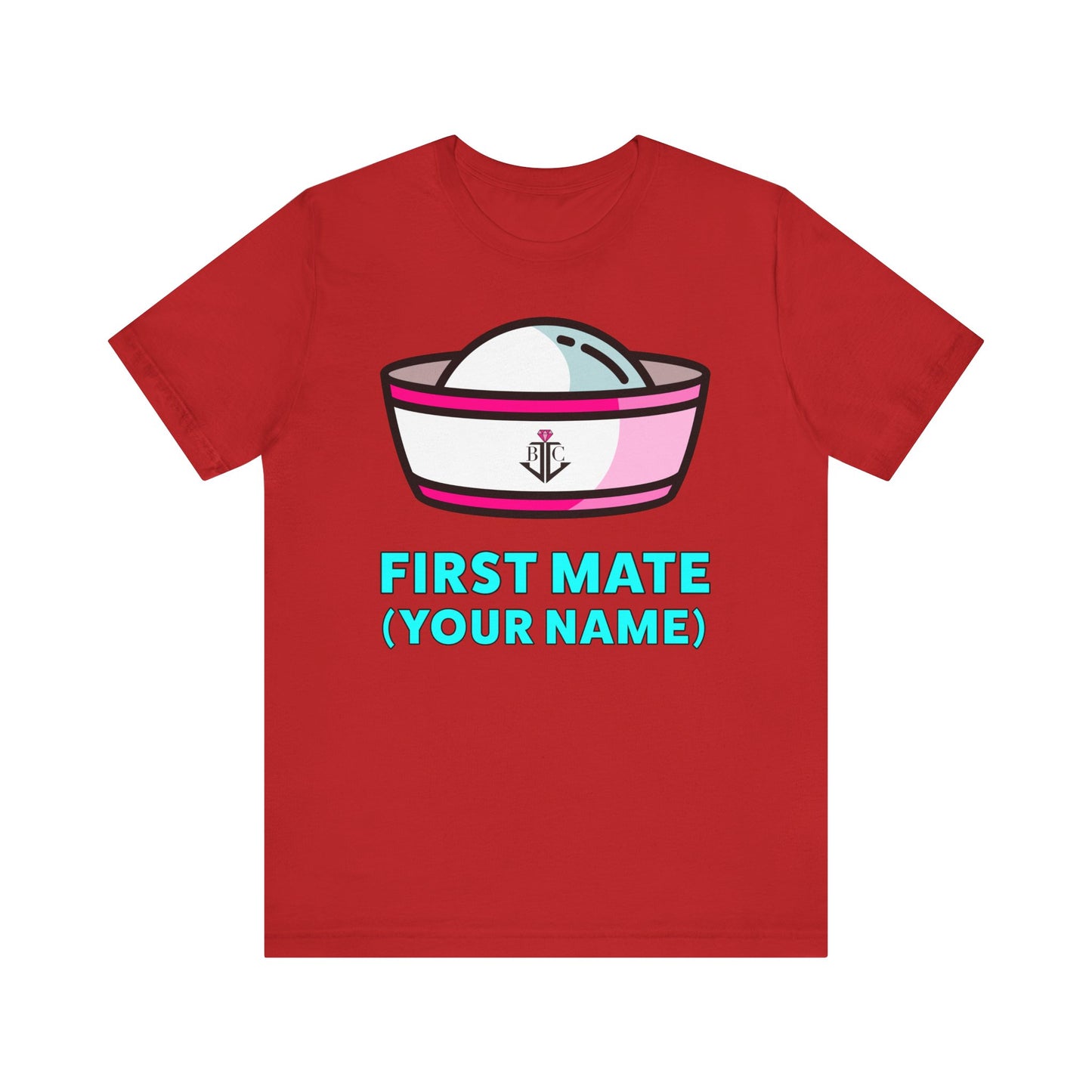 First Mate (Your Name) Custom–Unisex Lightweight Fashion Tee–EXPRESS DELIVERY*