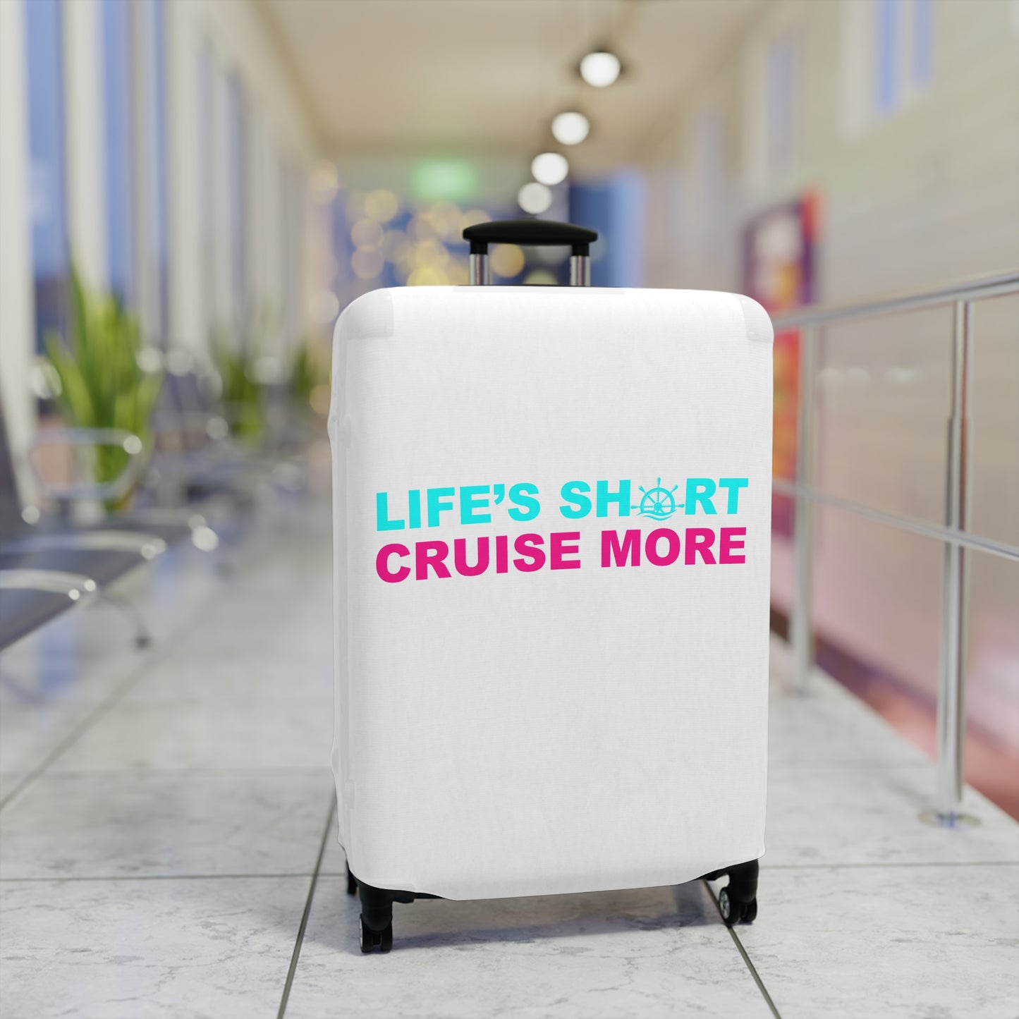 Life's Short Cruise More– Luggage Cover