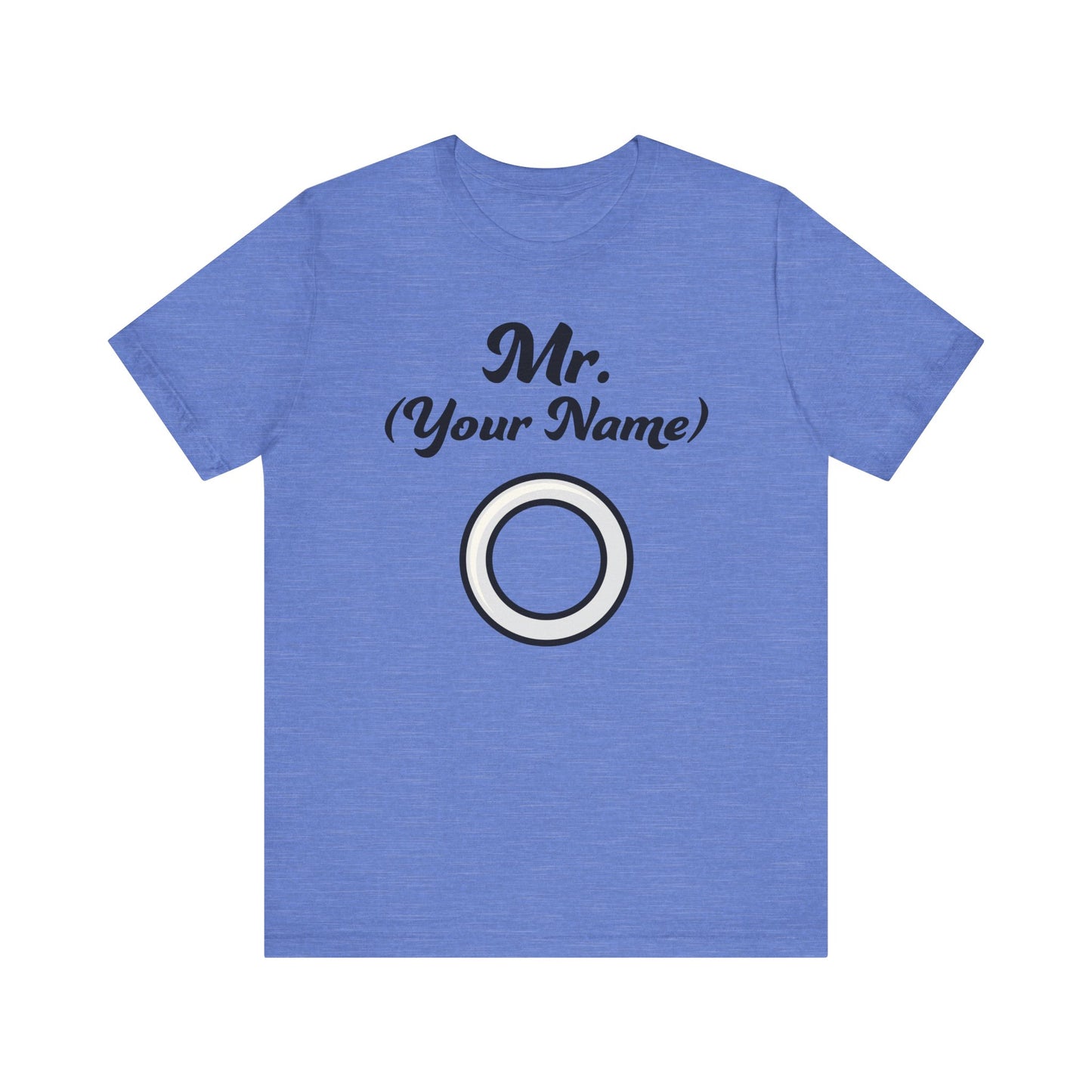 Mr. (Your Name) Custom–Unisex Lightweight Fashion Tee