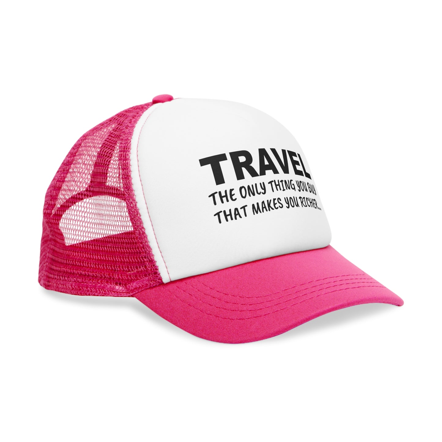 Travel The Only Thing You Buy That Makes You Richer...–Mesh Cap