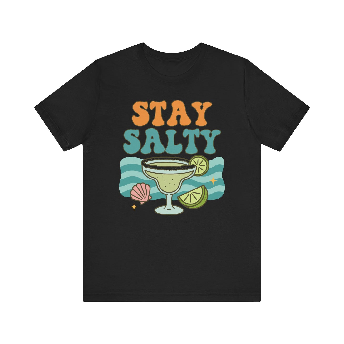 Stay Salty–Unisex Jersey Short Sleeve Tee–EXPRESS DELIVERY*
