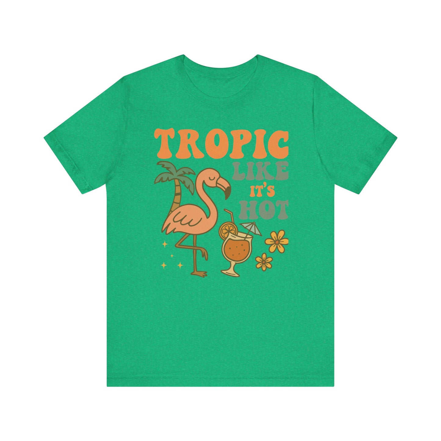 Tropic Like It's Hot–Unisex Jersey Short Sleeve Tee–EXPRESS DELIVERY*