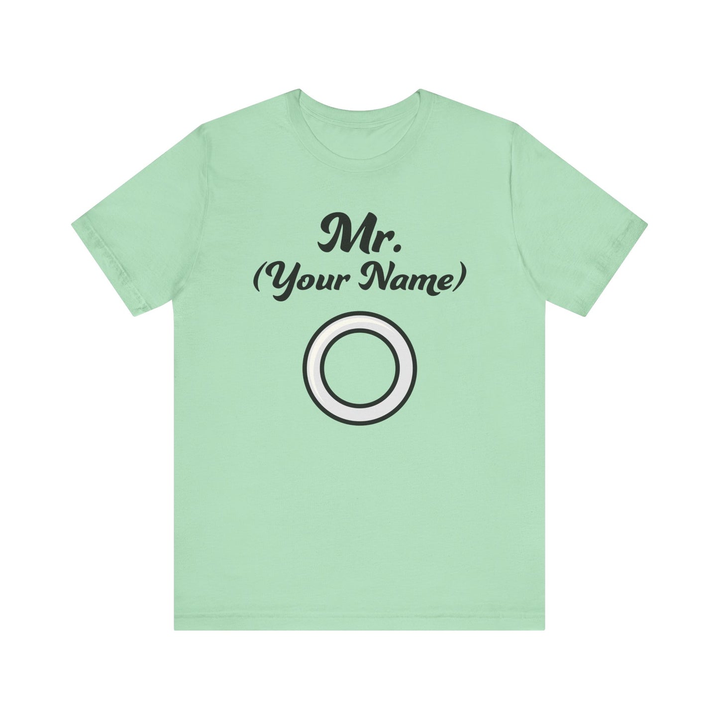 Mr. (Your Name) Custom–Unisex Lightweight Fashion Tee