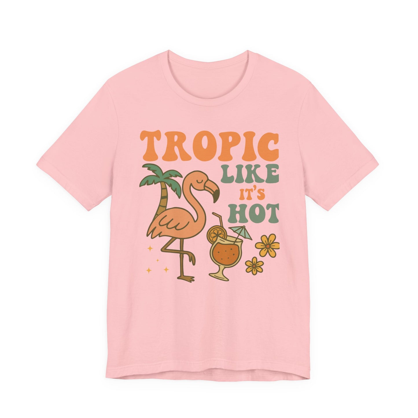 Tropic Like It's Hot–Unisex Jersey Short Sleeve Tee–EXPRESS DELIVERY*