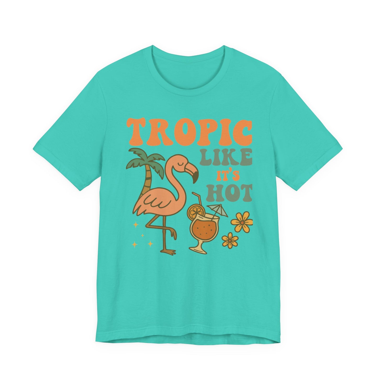Tropic Like It's Hot–Unisex Jersey Short Sleeve Tee–EXPRESS DELIVERY*