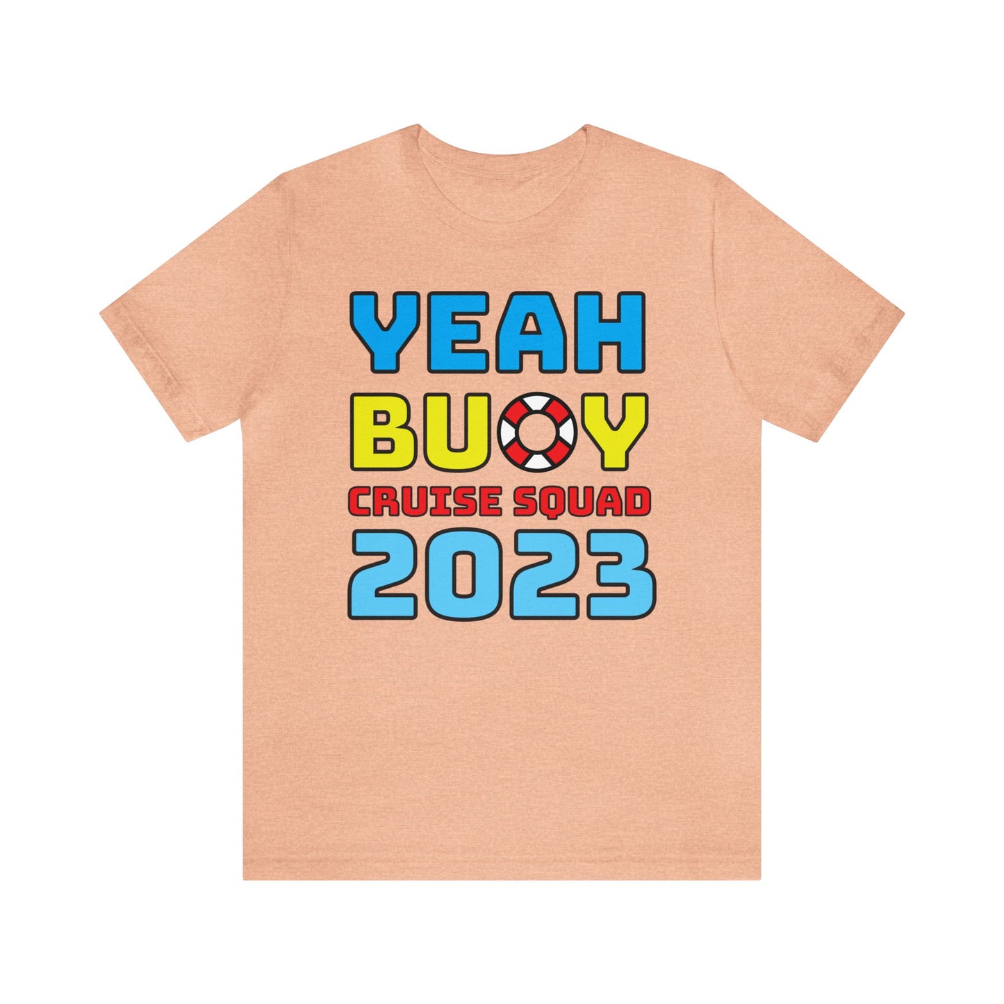 Yeah Buoy Cruise Squad 2023–Unisex Jersey Short Sleeve Tee–EXPRESS DELIVERY*