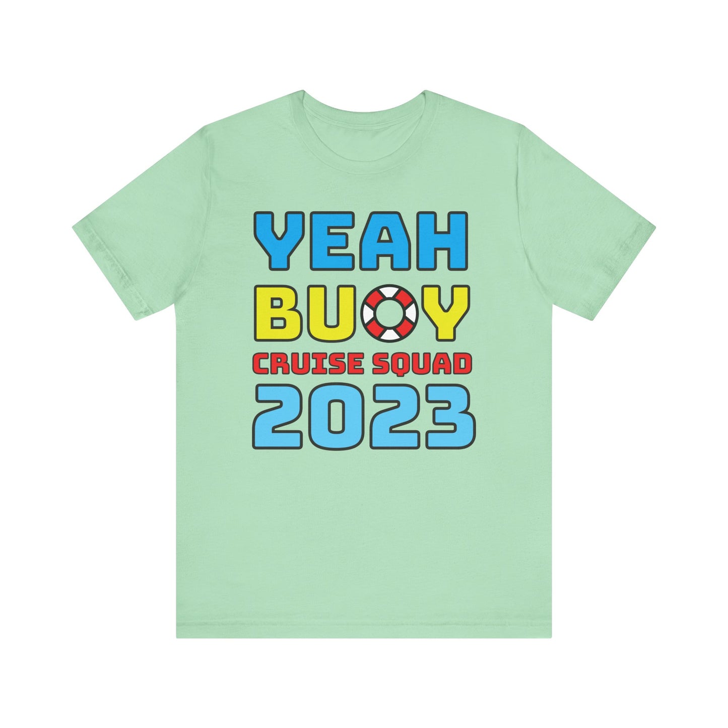 Yeah Buoy Cruise Squad 2023–Unisex Jersey Short Sleeve Tee–EXPRESS DELIVERY*