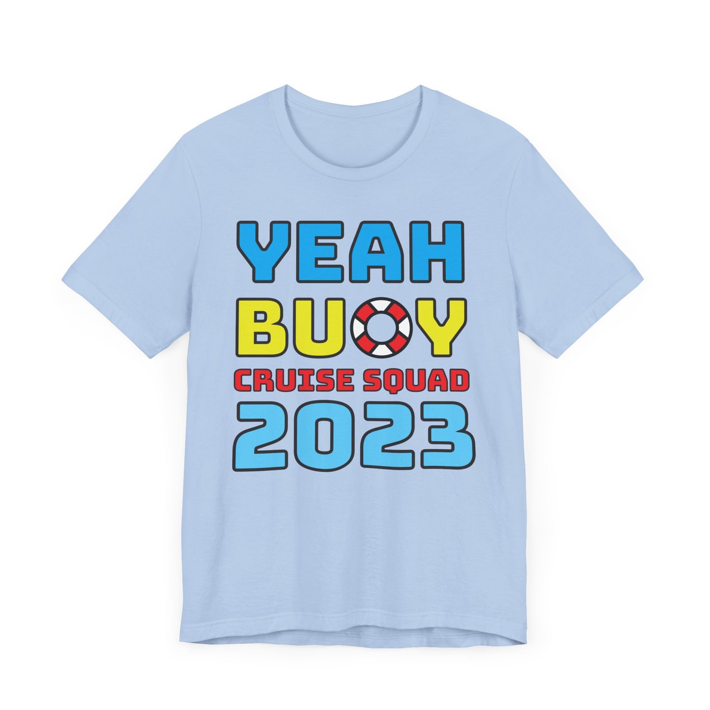 Yeah Buoy Cruise Squad 2023–Unisex Jersey Short Sleeve Tee–EXPRESS DELIVERY*