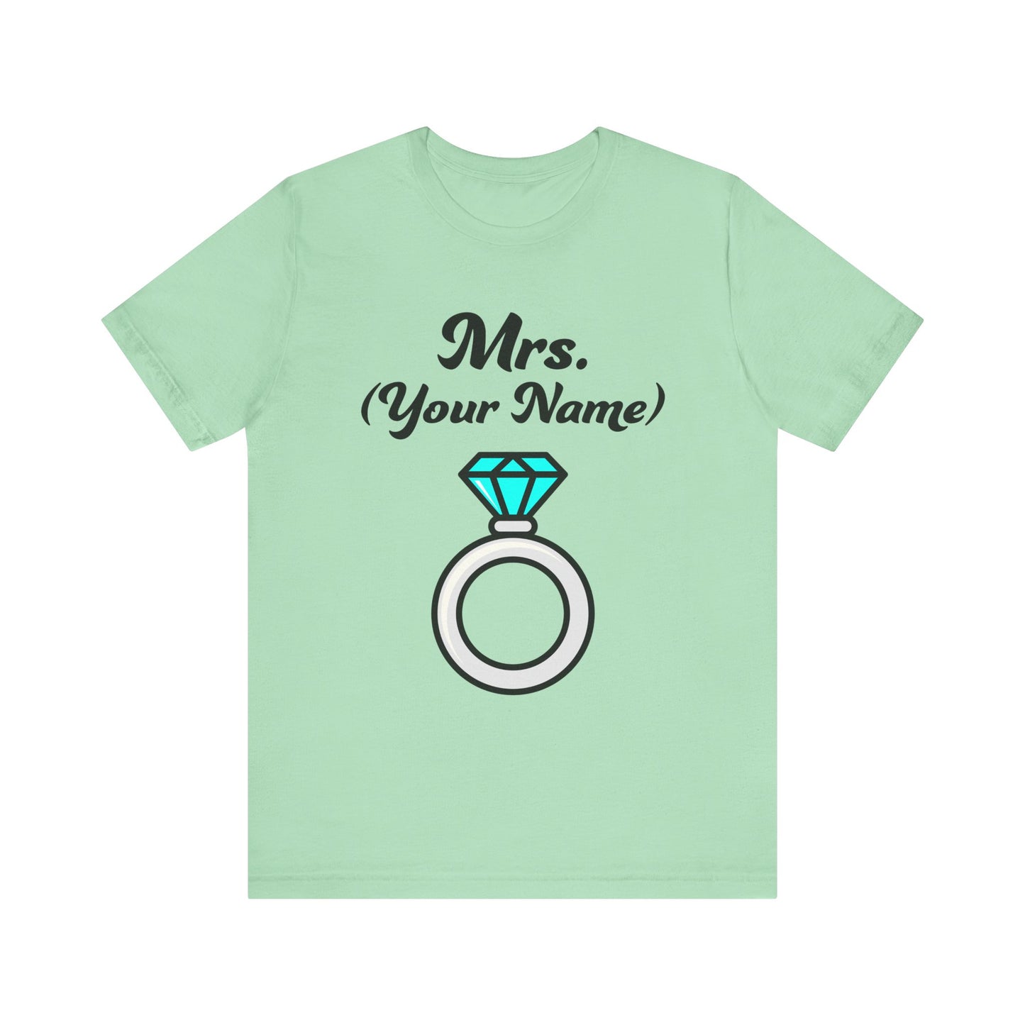 Mrs. (Your Name) Custom–Unisex Lightweight Fashion Tee–EXPRESS DELIVERY*