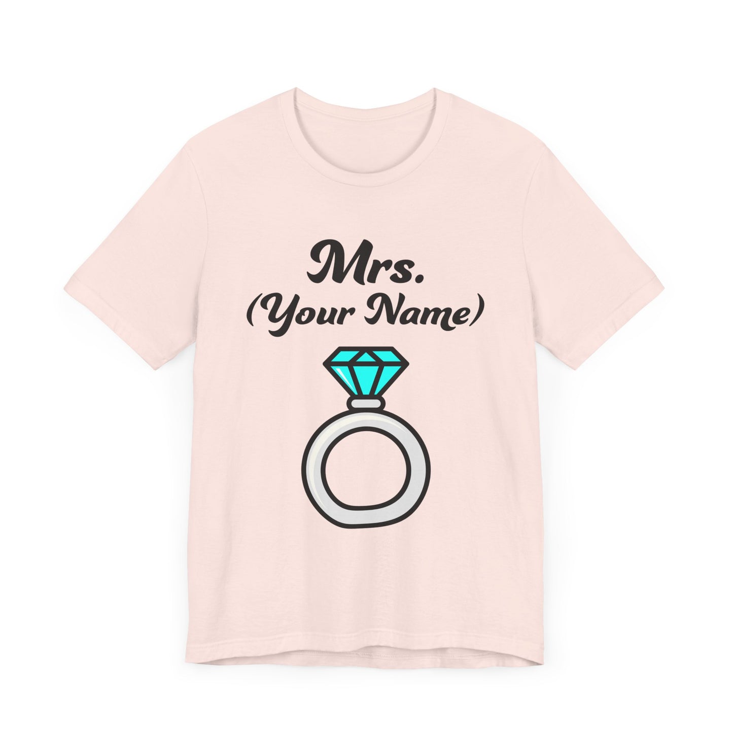 Mrs. (Your Name) Custom–Unisex Lightweight Fashion Tee–EXPRESS DELIVERY*