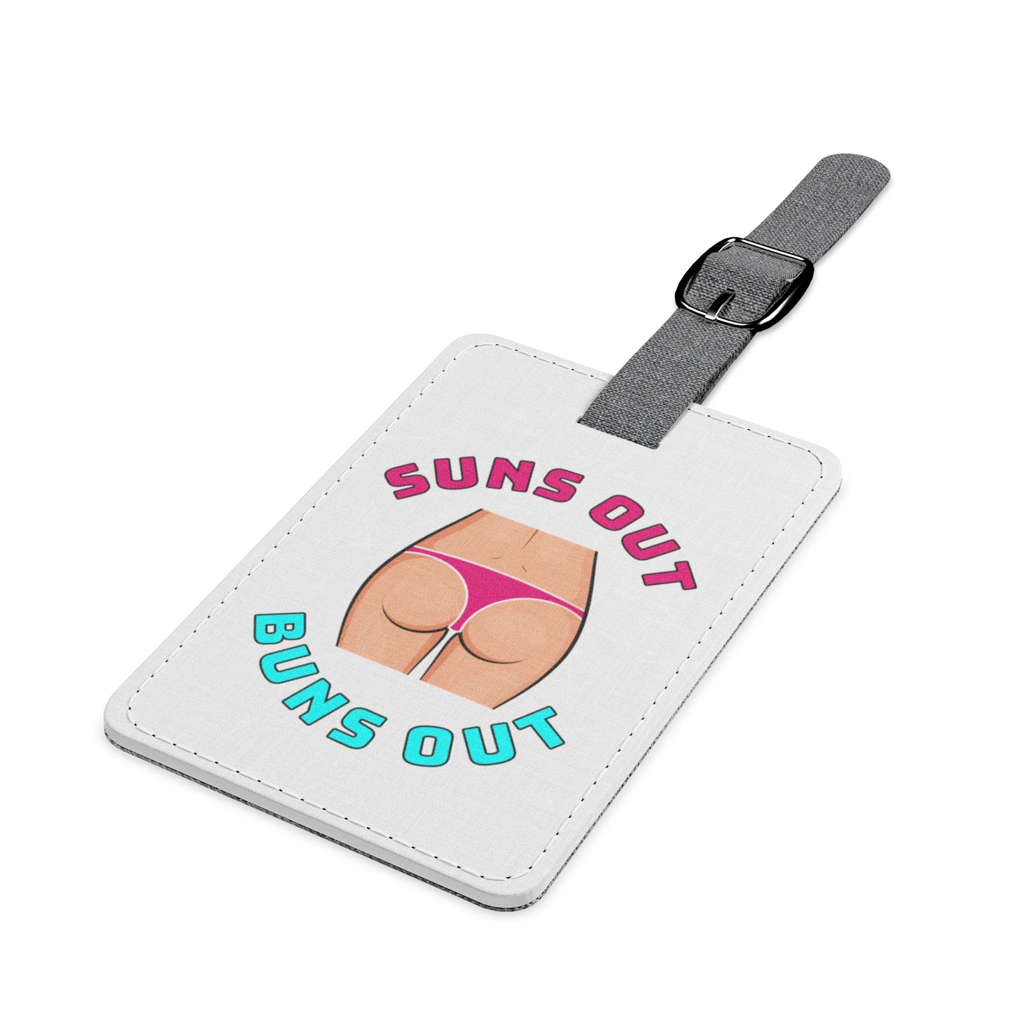 Suns Out Buns Out–Saffiano Polyester Luggage Tag, Rectangle