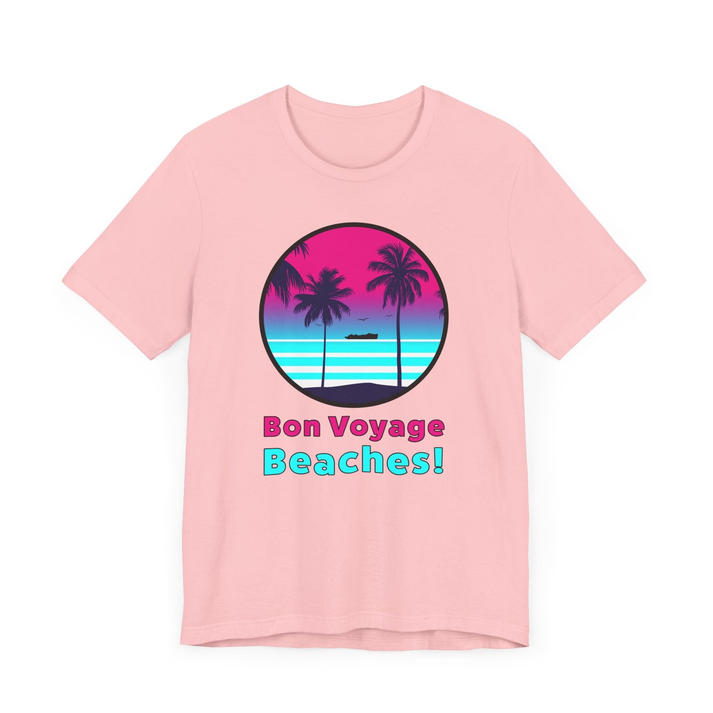 Bon Voyage Beaches!–Unisex Jersey Short Sleeve Tee–EXPRESS DELIVERY*