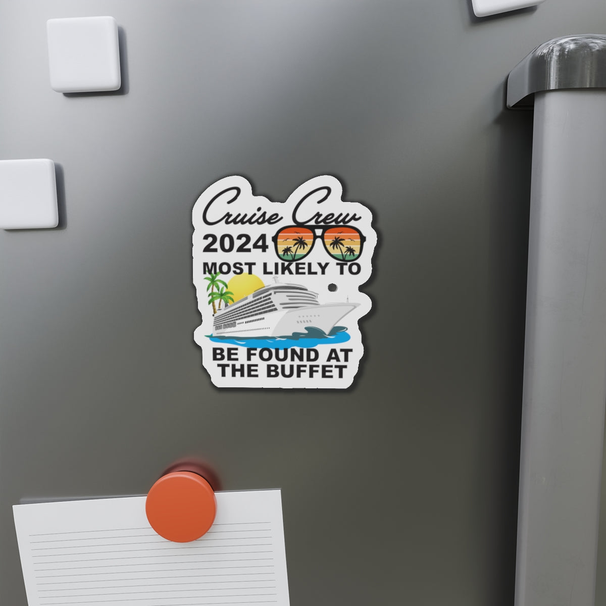 Cruise Crew 2024–Most Likely To Be Found At The Bufft–Cruise Ship Door Magnets