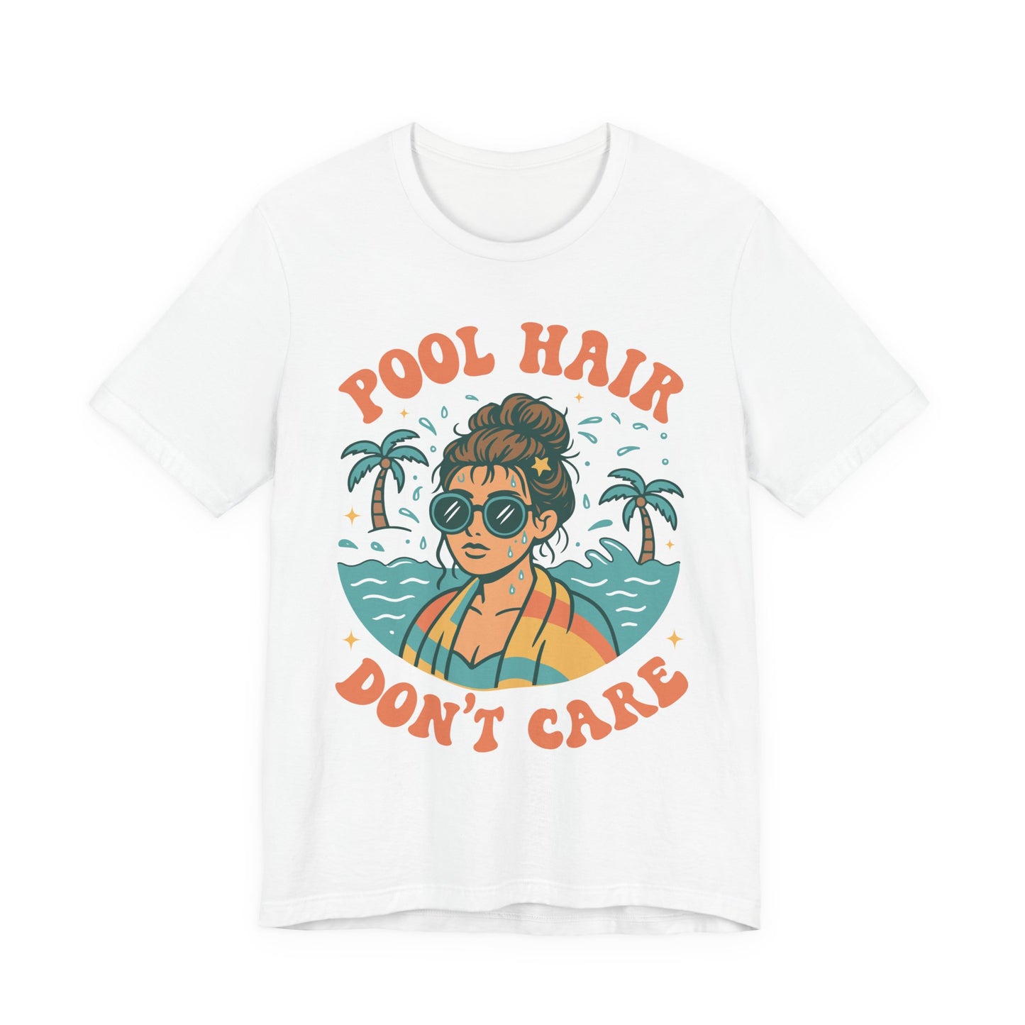 Pool Hair Don't Care–Unisex Jersey Short Sleeve Tee–EXPRESS DELIVERY*