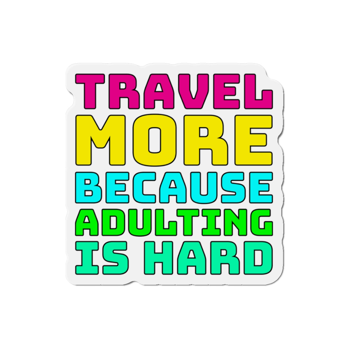 Travel More Because Adulting Is Hard–Cruise Ship Door Magnets