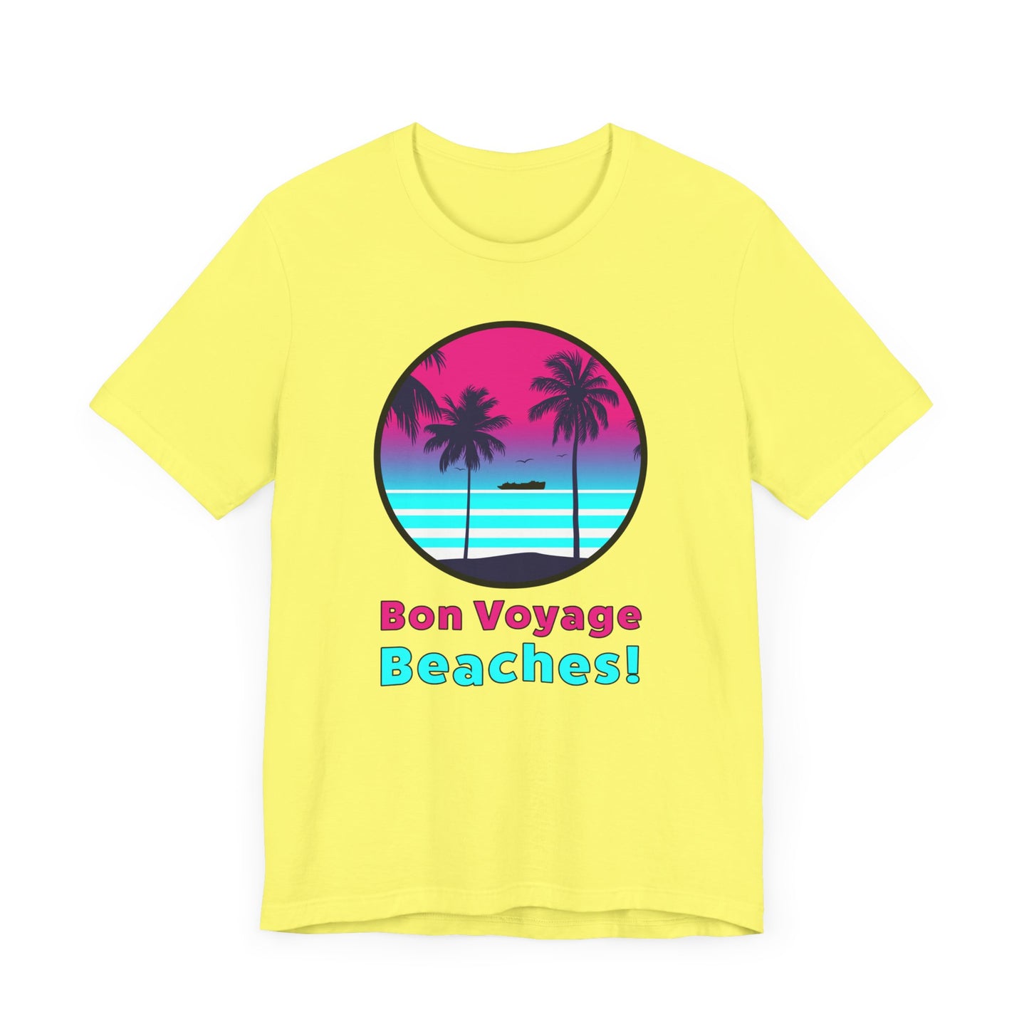 Bon Voyage Beaches!–Unisex Jersey Short Sleeve Tee–EXPRESS DELIVERY*