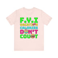 F.Y.I Vacation Calories Don't Count–Unisex Jersey Short Sleeve Tee–EXPRESS DELIVERY*