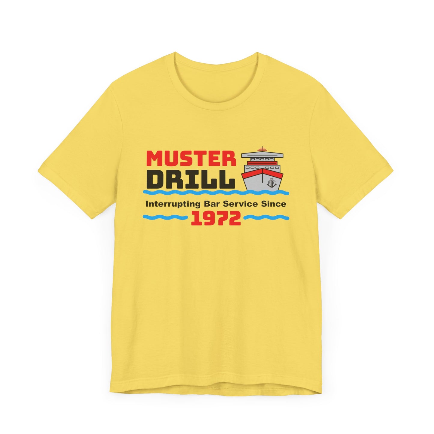 Muster Drill Interrupting Bar Service Since 1972–Unisex Jersey Short Sleeve Tee–EXPRESS DELIVERY*