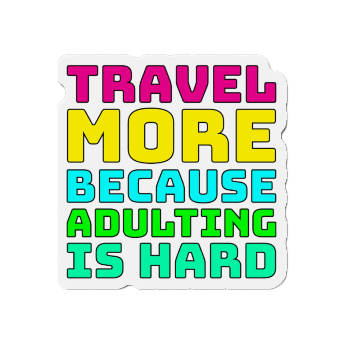 Travel More Because Adulting Is Hard–Cruise Ship Door Magnets