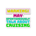 Warning May Spontaneously Talk About Crusing–Cruise Ship Door Magnets