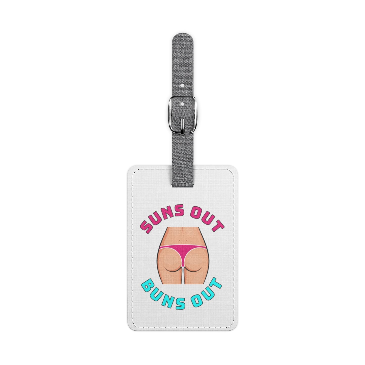 Suns Out Buns Out–Saffiano Polyester Luggage Tag, Rectangle