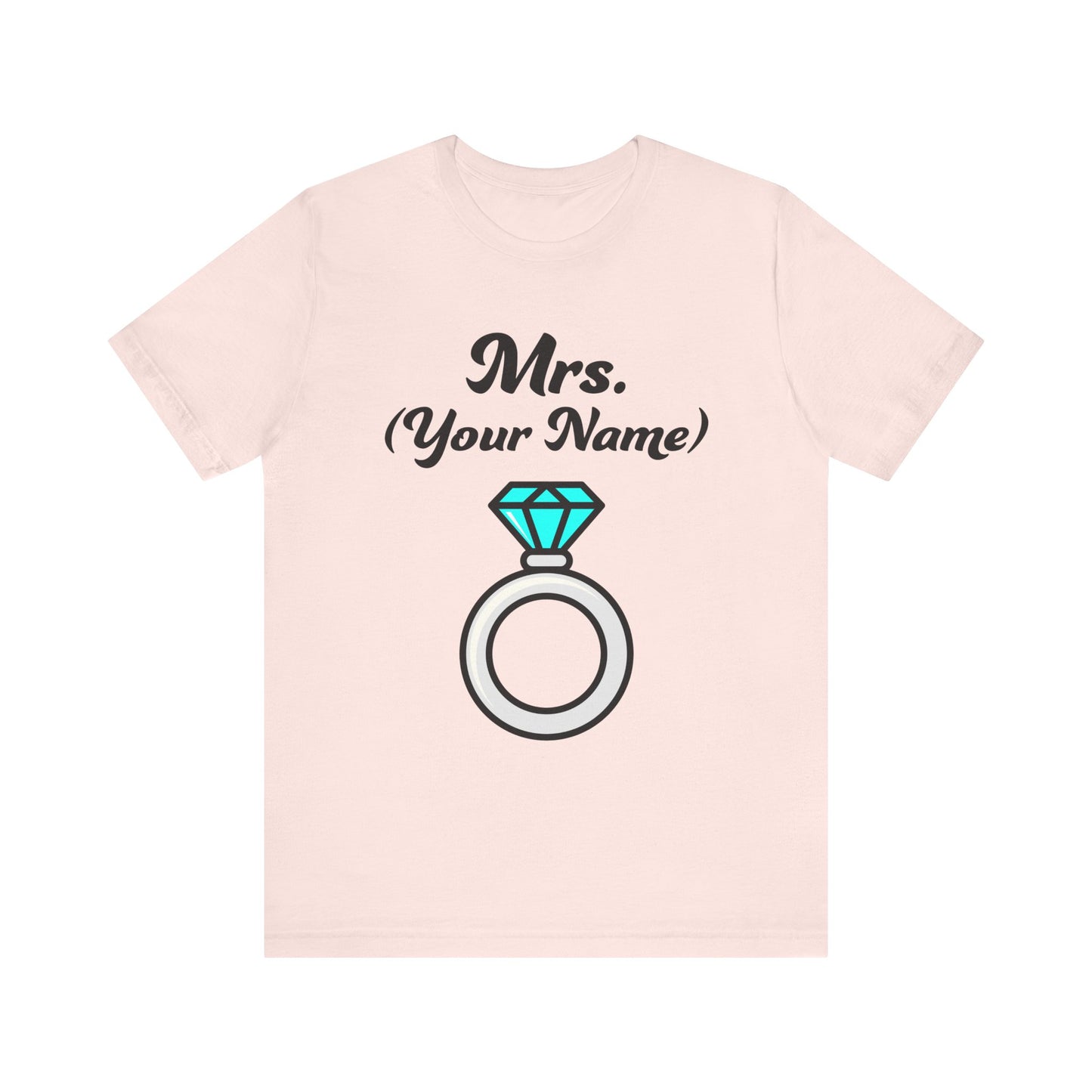 Mrs. (Your Name) Custom–Unisex Lightweight Fashion Tee–EXPRESS DELIVERY*