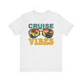 Cruise Vibes–Unisex Jersey Short Sleeve Tee–EXPRESS DELIVERY*