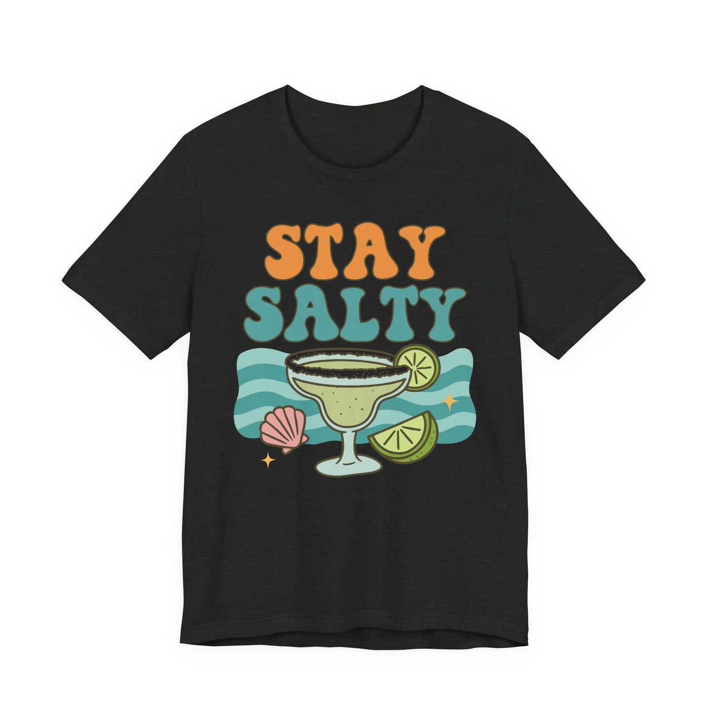 Stay Salty–Unisex Jersey Short Sleeve Tee–EXPRESS DELIVERY*