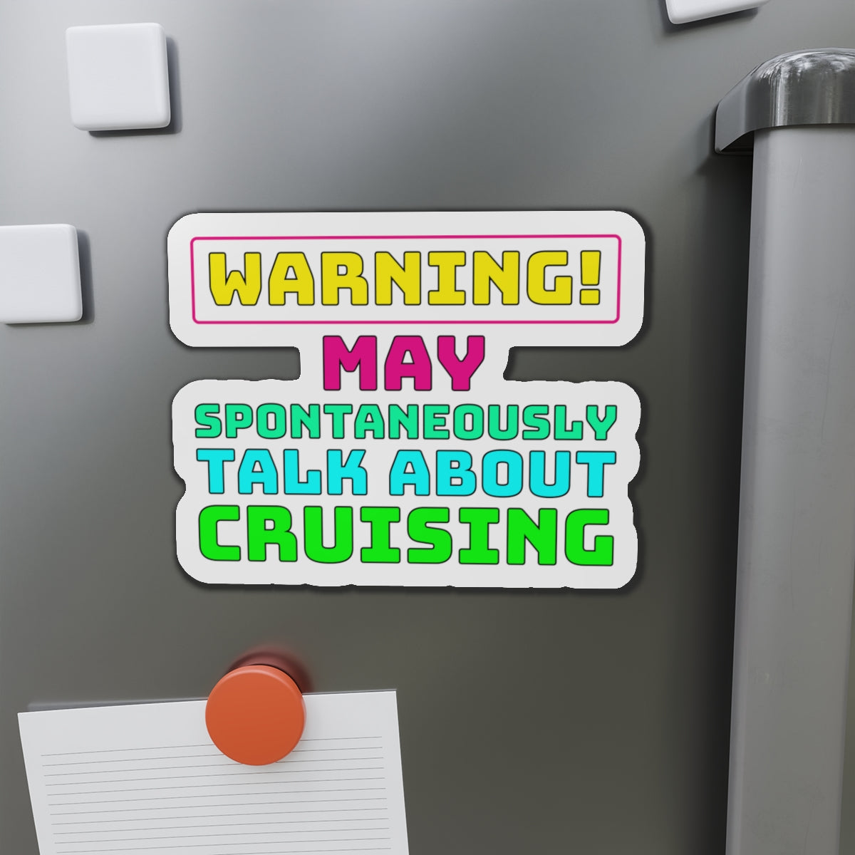 Warning May Spontaneously Talk About Crusing–Cruise Ship Door Magnets