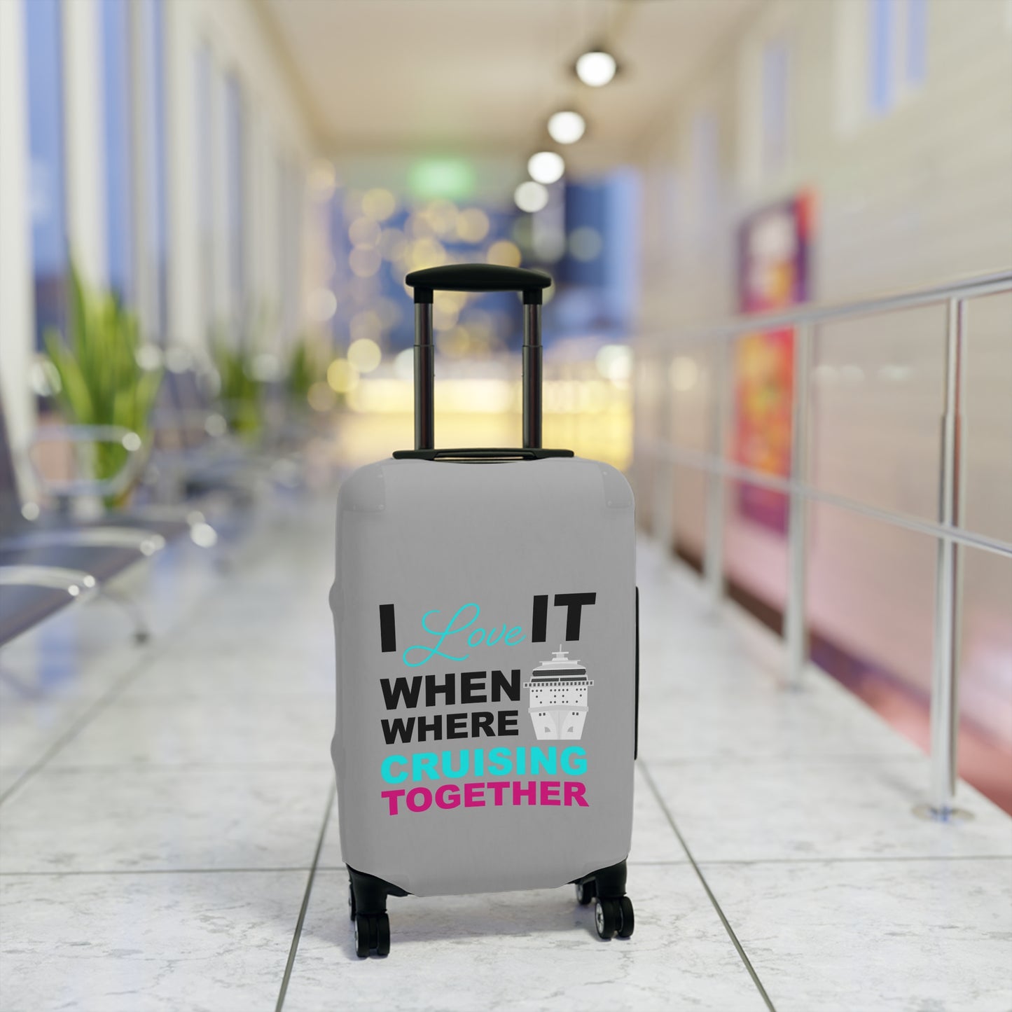 I Love It When Where Cruising Together–Luggage Cover