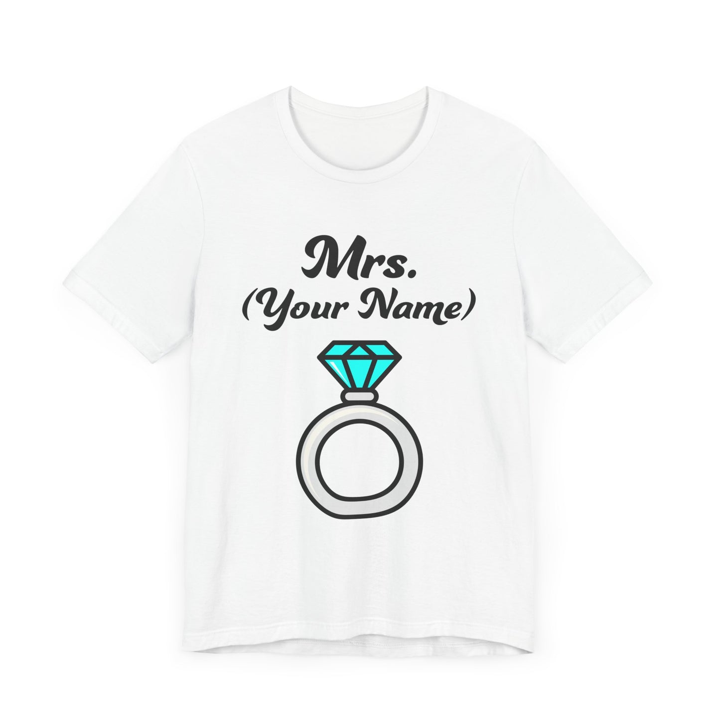 Mrs. (Your Name) Custom–Unisex Lightweight Fashion Tee–EXPRESS DELIVERY*