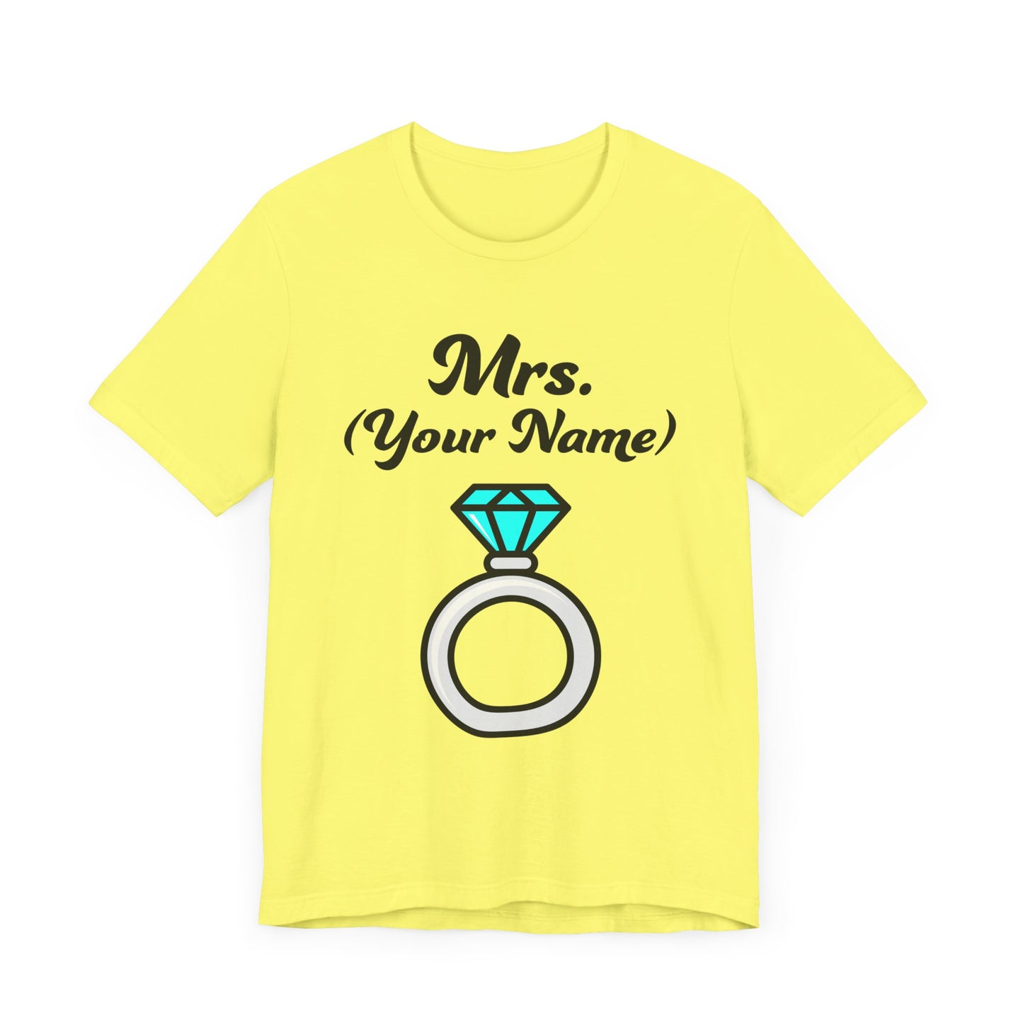 Mrs. (Your Name) Custom–Unisex Lightweight Fashion Tee–EXPRESS DELIVERY*