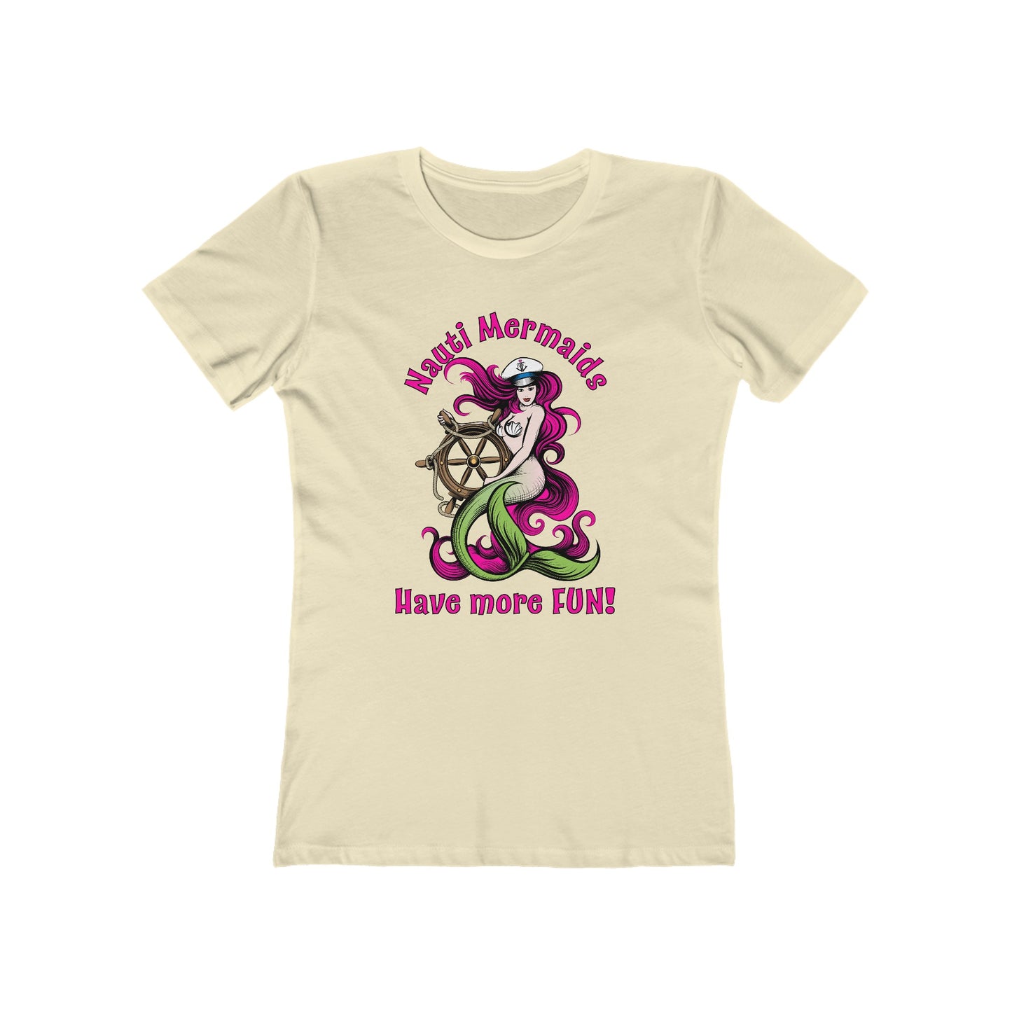 Nauti Mermaids Have More FUN!, Pink on Pink Hair–Women's The Boyfriend Tee–EXPRESS DELIVERY*