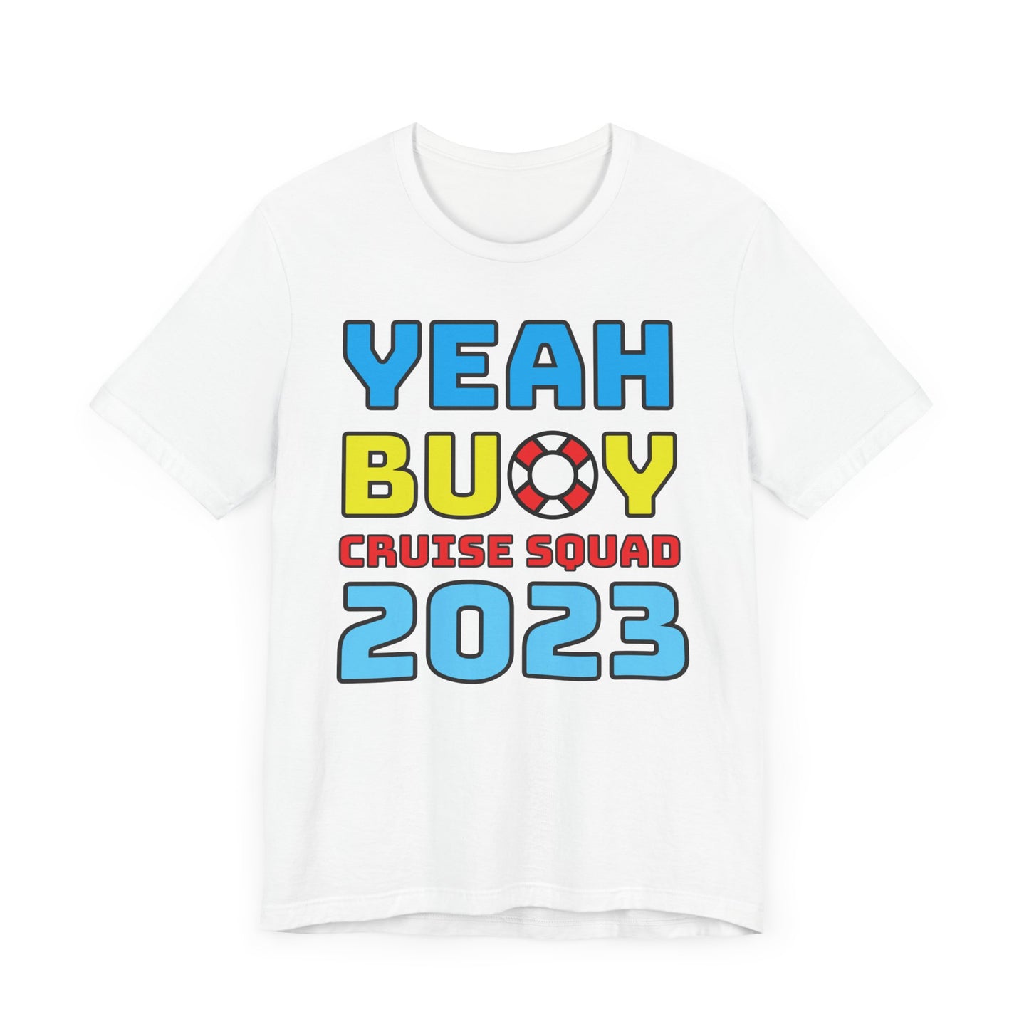 Yeah Buoy Cruise Squad 2023–Unisex Jersey Short Sleeve Tee–EXPRESS DELIVERY*