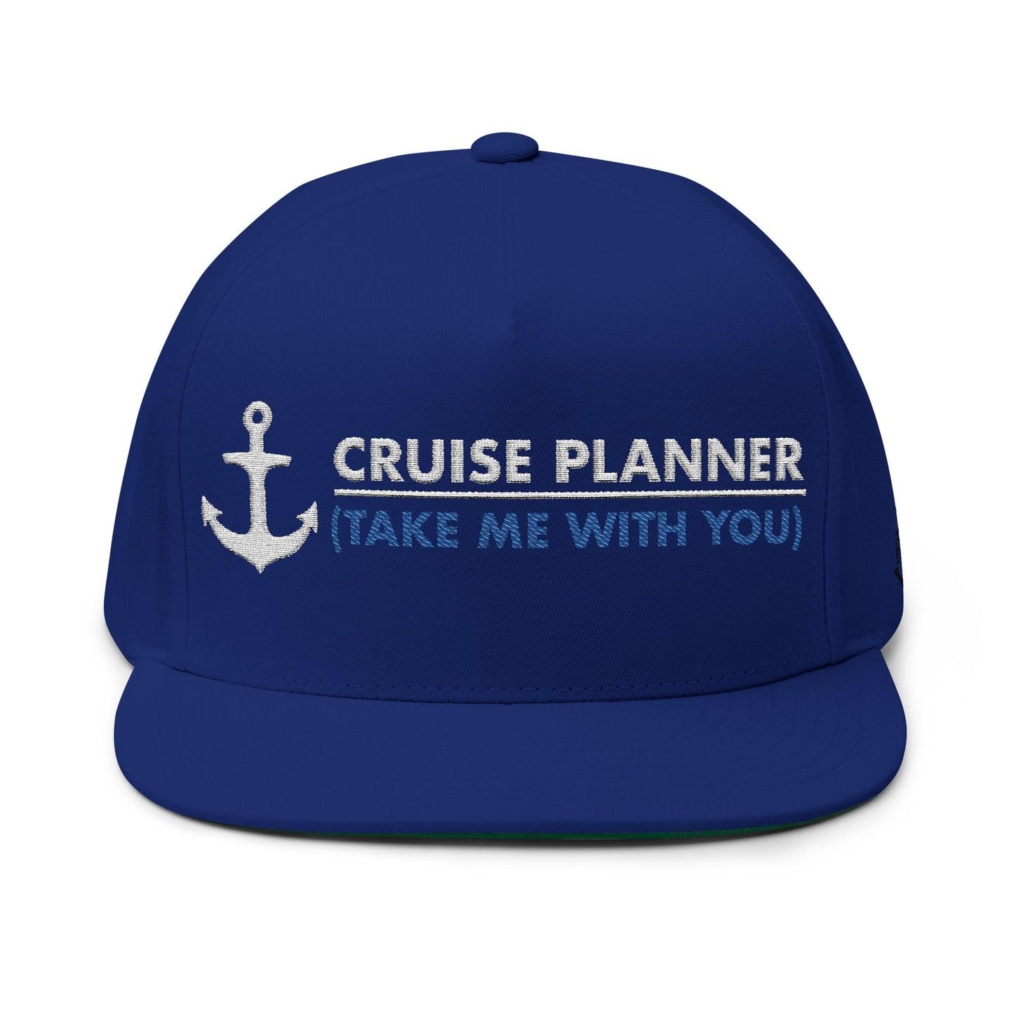 Cruise Planner (Take Me With You)-Embroidered Flat Bill Cap